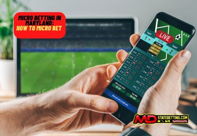 Micro Betting in Maryland